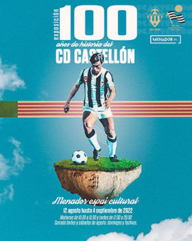 El Menador acoge la tercera exposición del Centenario del Club Deportivo Castellón