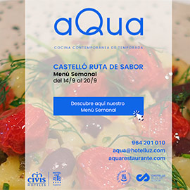 Nuevo menú semanal Castelló Ruta de Sabor, en aQua restaurant