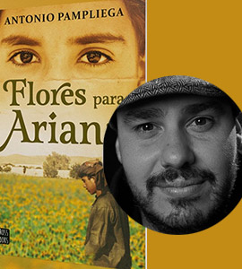 Antonio Pampliega presenta con adComunica su novela  ´Flores para Ariana´