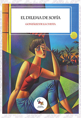 El dilema de Sofía, del escritor José Manuel González de la Cuesta, seleccionada como candidata , a los Premios de la Crítica Literaria Valenciana