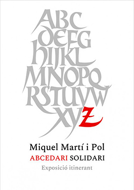 Abcedario solitario, muestra de homenaje a Miquel Martí i Pol