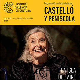 Programación cultural en Castellón y Peñíscola, octubre a diciembre 2023