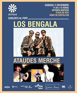 Los Bengala y Ataudes Merche en los conciertos Al Port, sábado 2 de diciembre