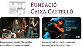 Canal de Youtube de la FUNDACIÓ CAIXA CASTELLÓ