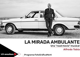 Exposición «LA MIRADA AMBULANTE: Una “road movie” musical» de Alfredo Tobía