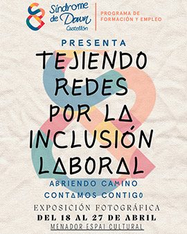 Próxima inauguración de la exposición ´Tejiendo redes por la inclusión laboral´