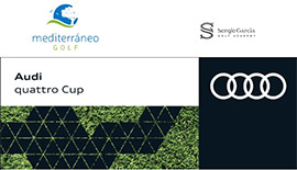 Abierta inscripción Audi Quattro Cup 2024, sábado 4 de mayo en Mediterráneo Golf