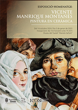 Exposición-homenaje, Vicente Manrique Montañés. Pintura en Ceràmica