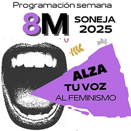 Soneja se vuelca con la igualdad e impulsa un programa lleno de actividades con motivo del 8M bajo el lema ´Alza la voz al feminismo´