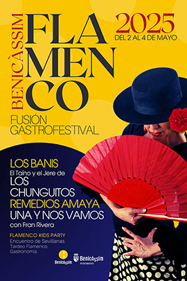 Benicàssim Flamenco Fusión Gastro Festival, 2, 3 y 4 de mayo