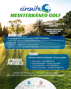 Inscripciones abiertas para la 4ª jornada del Circuito Mediterráneo Golf 2025