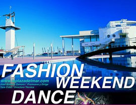 Fashion Weekend Dance en la Plaza del Mar