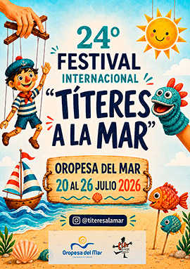 El Festival Internacional Títeres a la Mar llenará Oropesa de teatro de títeres para público familiar entre el 20 y el 26 de julio