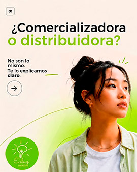 ¿Comercializadora o distribuidora? Se parecen, pero no hacen lo mismo