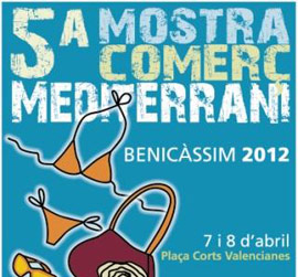 5ª Mostra Comerc Mediterrani en Benicàssim 7 y 8 abril