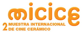 La II Muestra Internacional de Cine Cerámico MICICE se celebrará en junio de 2013
