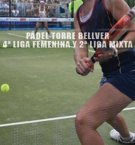 Abierta las inscripciones: 4ª Liga femenina y  2ª Liga mixta club pádel Torre Bellver