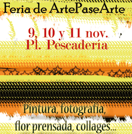 Feria de arte Pasearte 9, 10 y 11 de noviembre