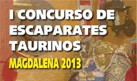 I concurso de escaparates taurinos Magdalena 2013