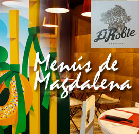 Para Magdalena menús caseros con el toque especial del restaurante El Roble taberna