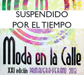 Se suspende temporalmente Moda en la Calle