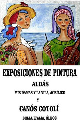 Exposiciones de pintura de Aldás y Canós Cotolí